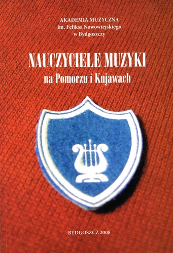 Aleksandra Kłaput-Wiśniewska (red.), Nauczyciele muzyki na Pomorzu i Kujawach