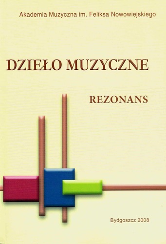 Anna Nowak (red.), Dzieło muzyczne i jego rezonans