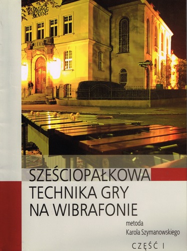 Karol Szymanowski, Sześciopałkowa technika gry na wibrafonie