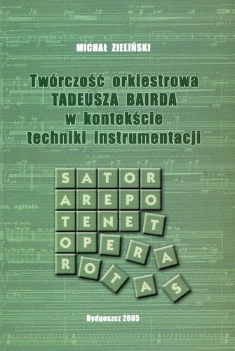 Michał Zieliński, Twórczość orkiestrowa Tadeusza Bairda w kontekście techniki instrumentacji